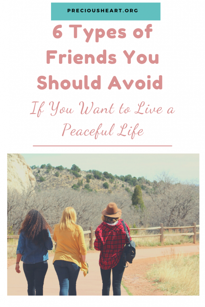 6 Types of Friends You Should Avoid If You Want to Live a Peaceful Life