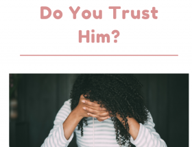 God’s got a Plan For You. Do You Trust Him?