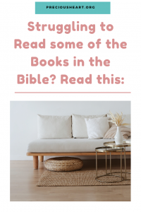 Struggling to Read some of the Books in the Bible? Read this: