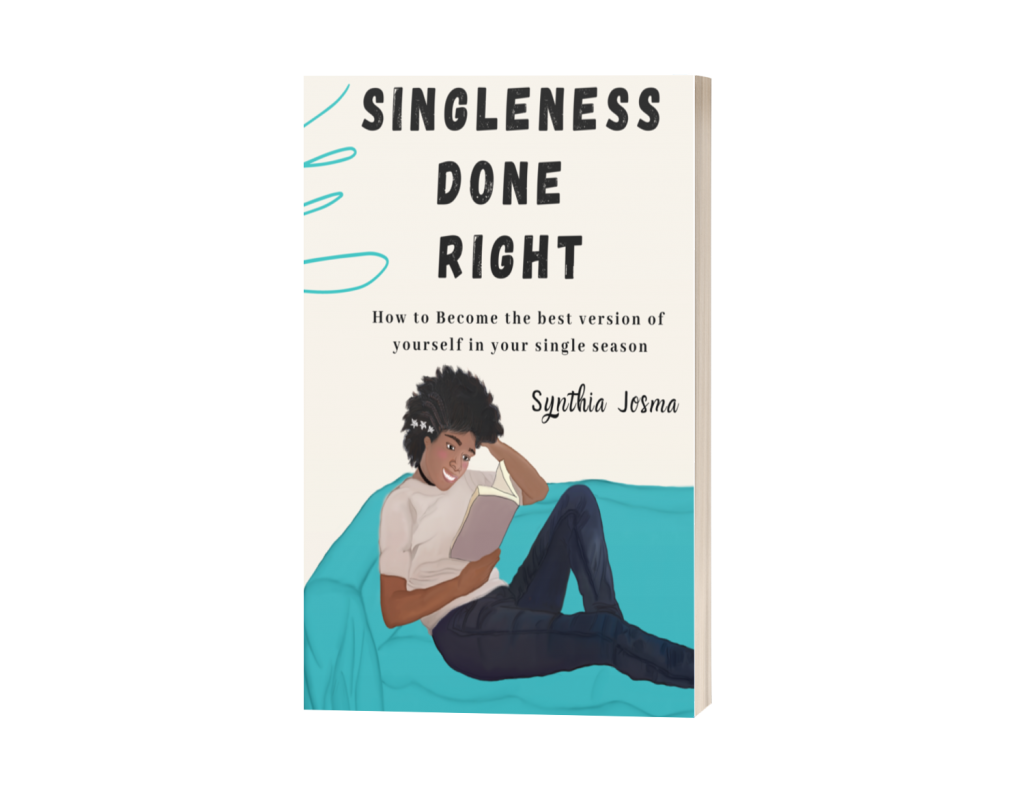 Singleness Done Right: How to become the best version of yourself in your single season