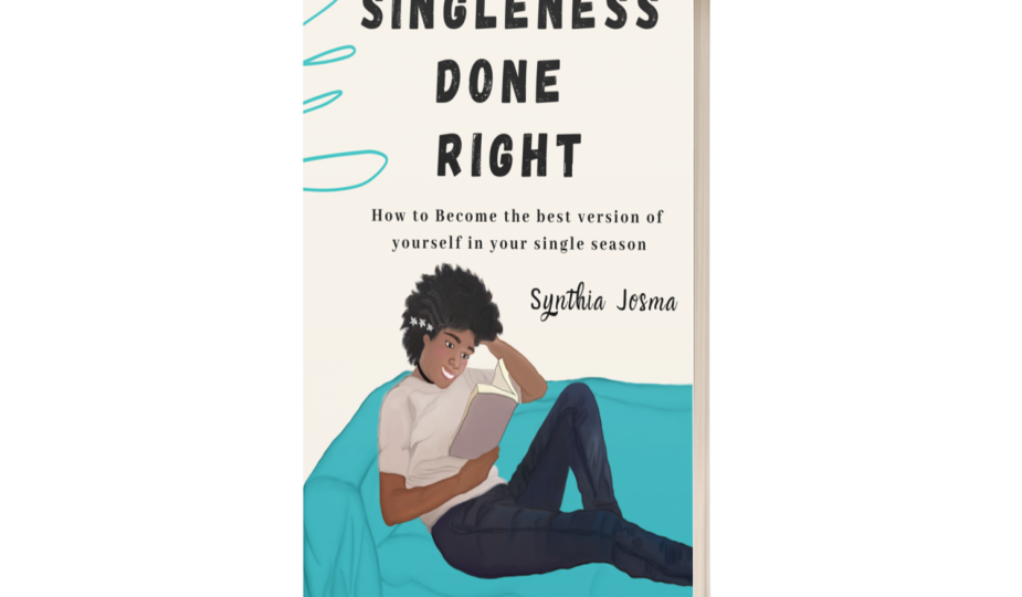 Singleness Done Right: How to become the best version of yourself in your single season